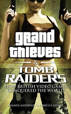 Grand Thieves & Tomb Raiders book cover