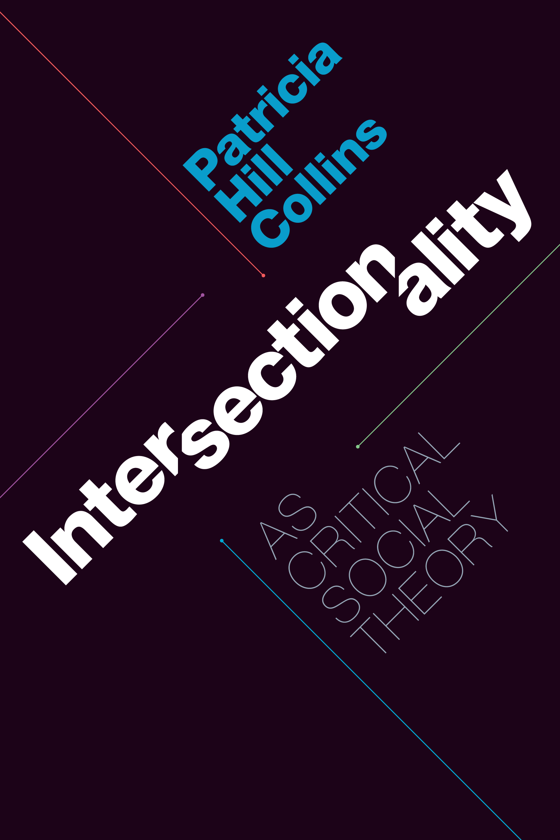 Intersectionality as Critical Social Theory book cover