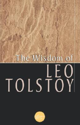 The Wisdom Of Leo Tolstoy book cover