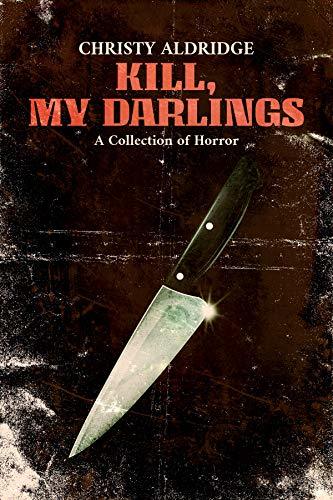 Kill, My Darlings book cover