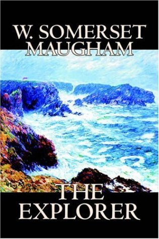 The Explorer by W. Somerset Maugham, Fiction, Literary, Classics book cover