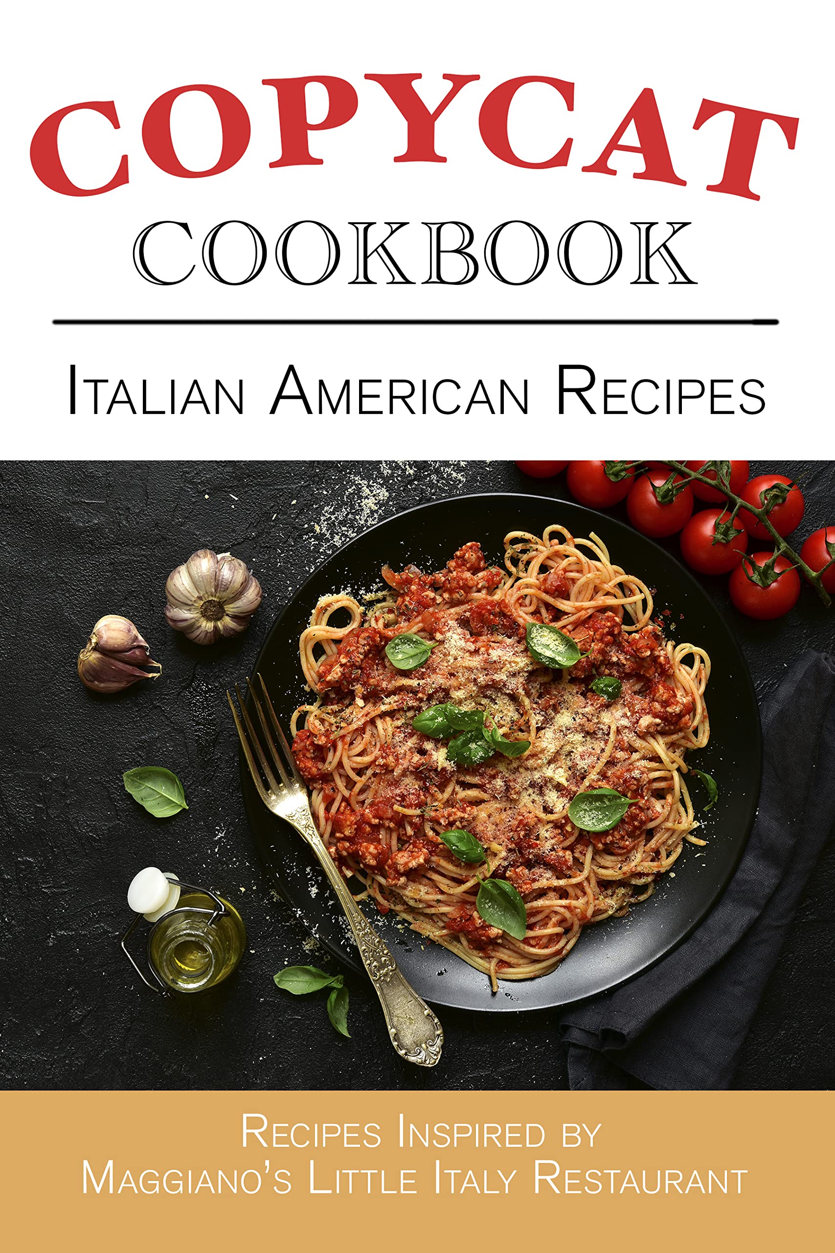 Italian American Recipes Copycat Cookbook book cover