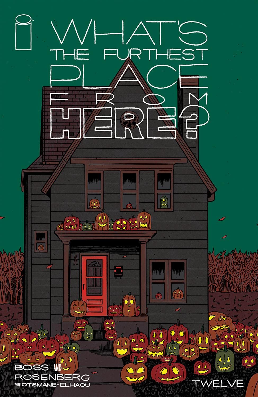 What's The Furthest Place From Here? #12 book cover