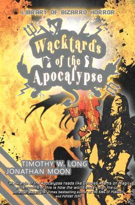 Wacktards of the Apocalypse book cover