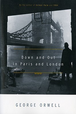 Down and Out in Paris and London book cover