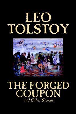 The Forged Coupon and Other Stories by Leo Tolstoy book cover
