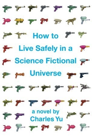 How to Live Safely in a Science Fictional Universe book cover