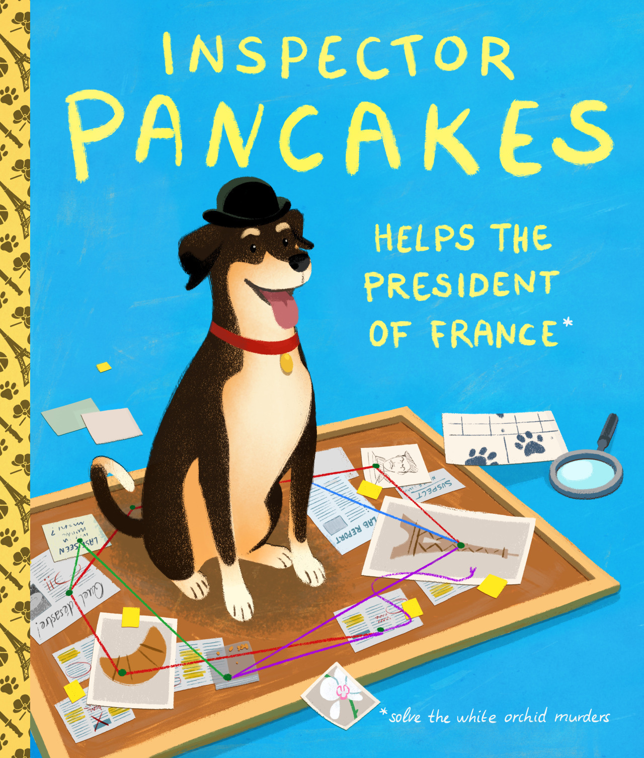 Inspector Pancakes Helps the President of France Solve the White Orchid Murders book cover