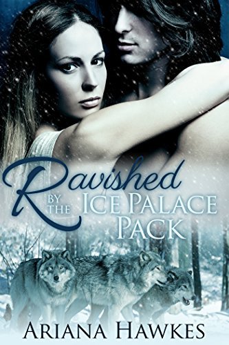 Ravished by the Ice Palace Pack book cover