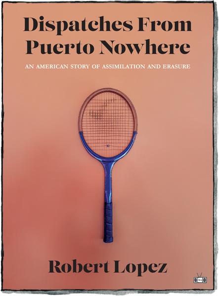 Dispatches From Puerto Nowhere book cover