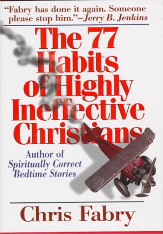The 77 Habits of Highly Ineffective Christians book cover