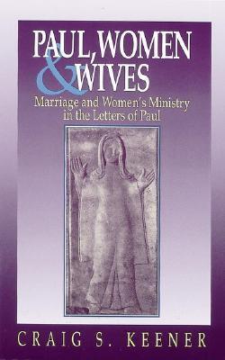 Paul, Women and Wives book cover