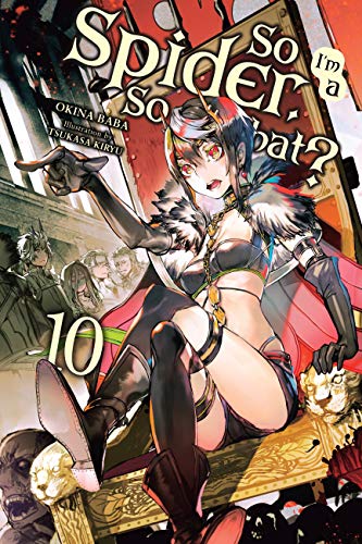 So I'm a Spider, So What? Vol. 10 book cover