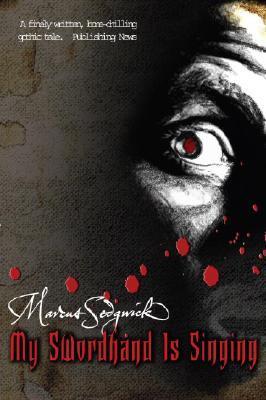 My Swordhand is Singing book cover 1