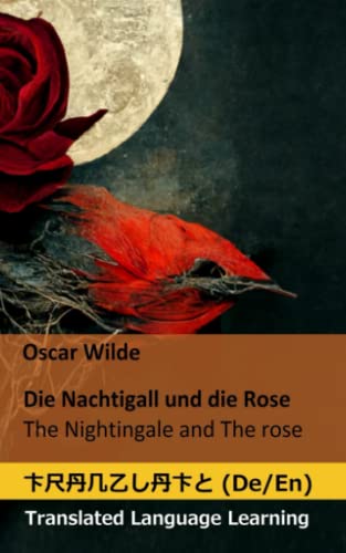 Die Nachtigall und die Rose / The Nightingale and the Rose book cover