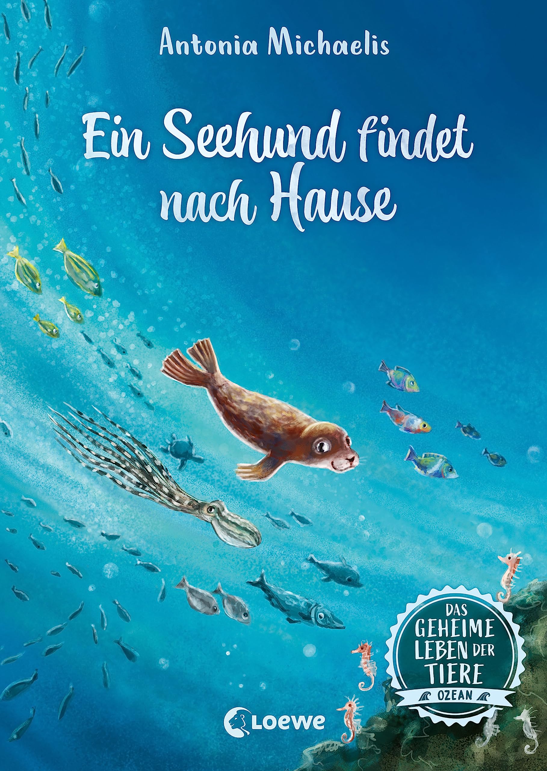 Das geheime Leben der Tiere (Ozean) - Ein Seehund findet nach Hause book cover