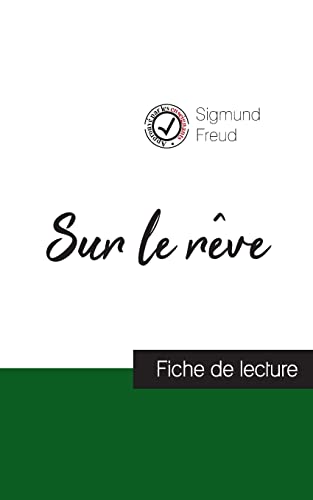 Sur le rêve de Sigmund Freud (fiche de lecture et analyse complète de l'oeuvre) book cover