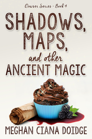Shadows, Maps, and Other Ancient Magic book cover