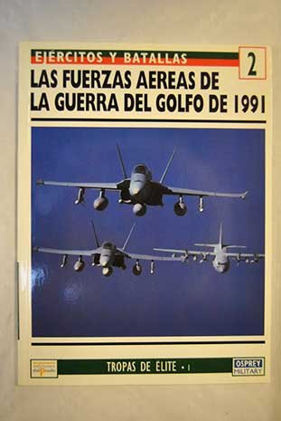 Las fuerzas aéreas de la guerra del Golfo de 1991. Ejércitos y batallas, vol. 2 book cover