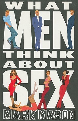 What Men Think About Sex book cover