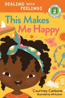 This Makes Me Happy book cover