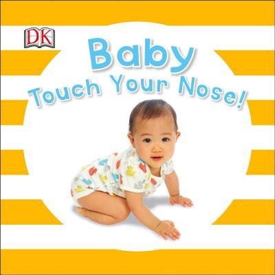 Baby Touch Your Nose book cover