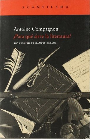 La littérature, pour quoi faire ? book cover
