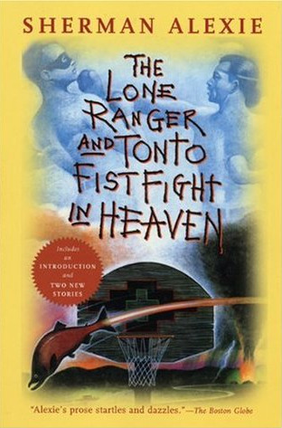 The Lone Ranger and Tonto Fistfight in Heaven book cover