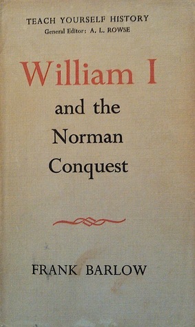 William I and the Norman Conquest book cover