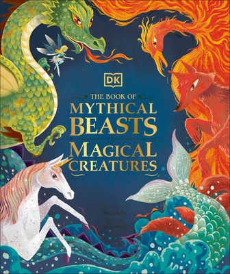 The Book of Mythical Beasts and Magical Creatures book cover