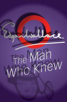 The Man Who Knew book cover