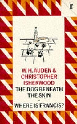 The Dog Beneath the Skin, Or, Where Is Francis book cover
