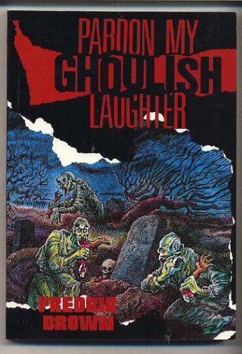 Pardon My Ghoulish Laughter book cover