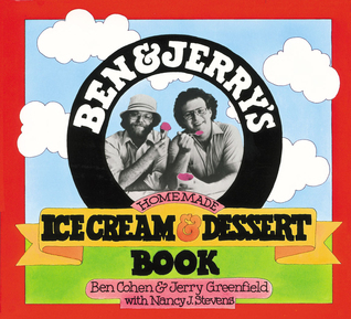 Ben & Jerry's Homemade Ice Cream & Dessert Book book cover