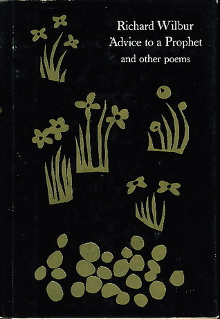 Advice to a Prophet and Other Poems book cover