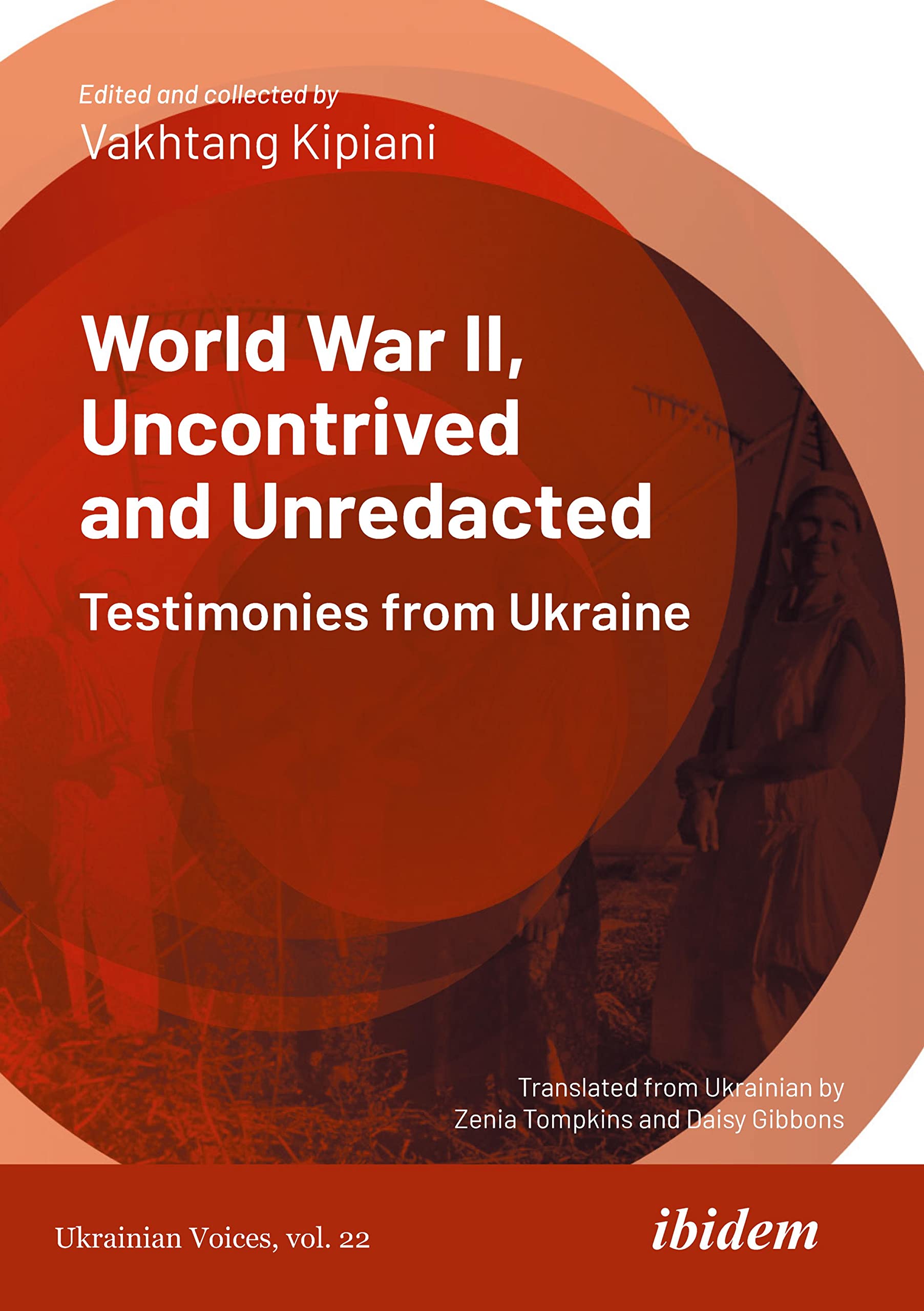 World War II, Uncontrived and Unredacted book cover