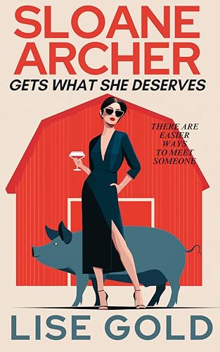 Sloane Archer Gets What She Deserves book cover