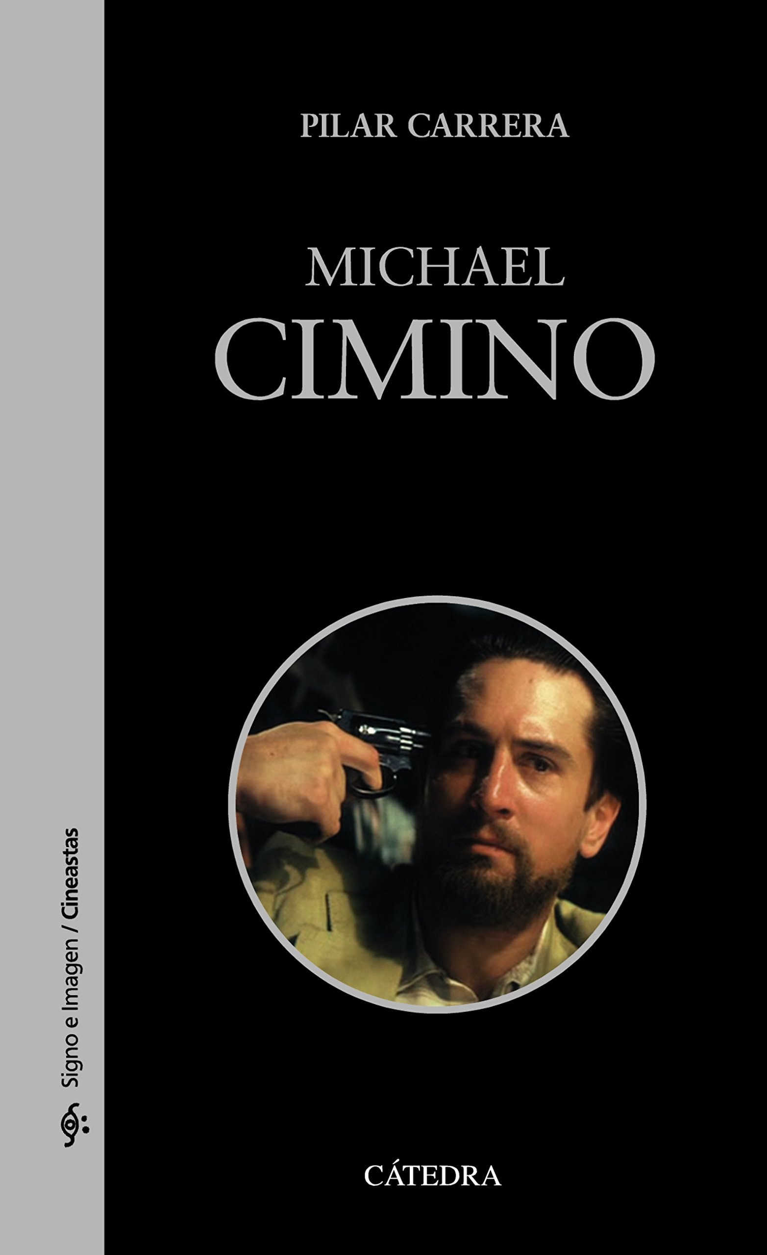 Michael Cimino (Signo e imagen - Signo e imagen. Cineastas) book cover