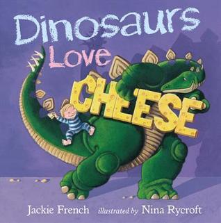 Dinosaurs Love Cheese book cover