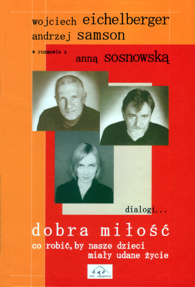 Dobra miłość. Co robić, by nasze dzieci miały udane życie book cover