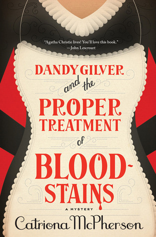 Dandy Gilver and the Proper Treatment of Bloodstains book cover
