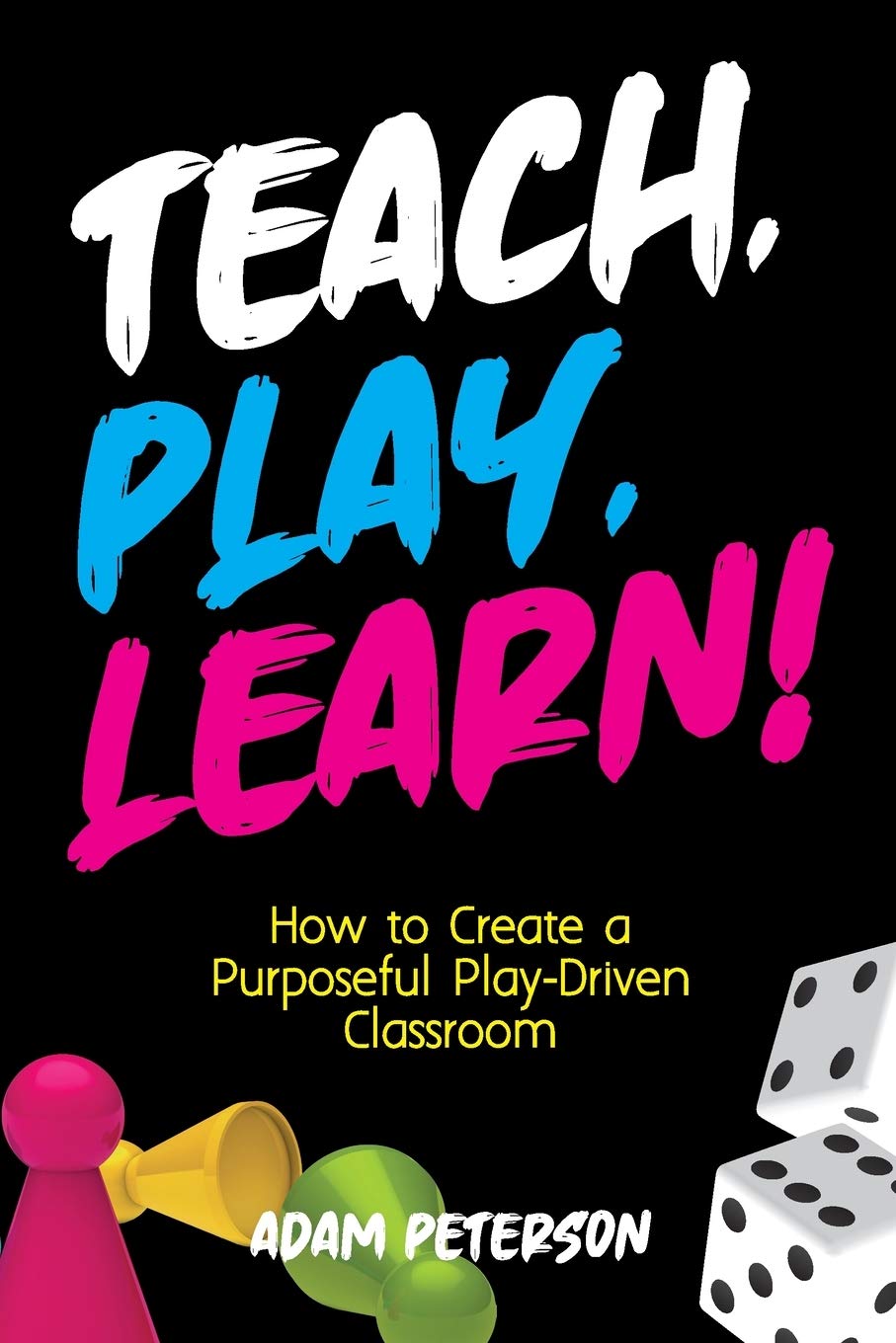 Teach, Play, Learn! book cover