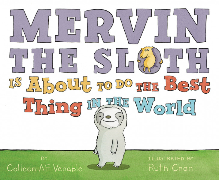 Mervin the Sloth Is About to Do the Best Thing in the World book cover