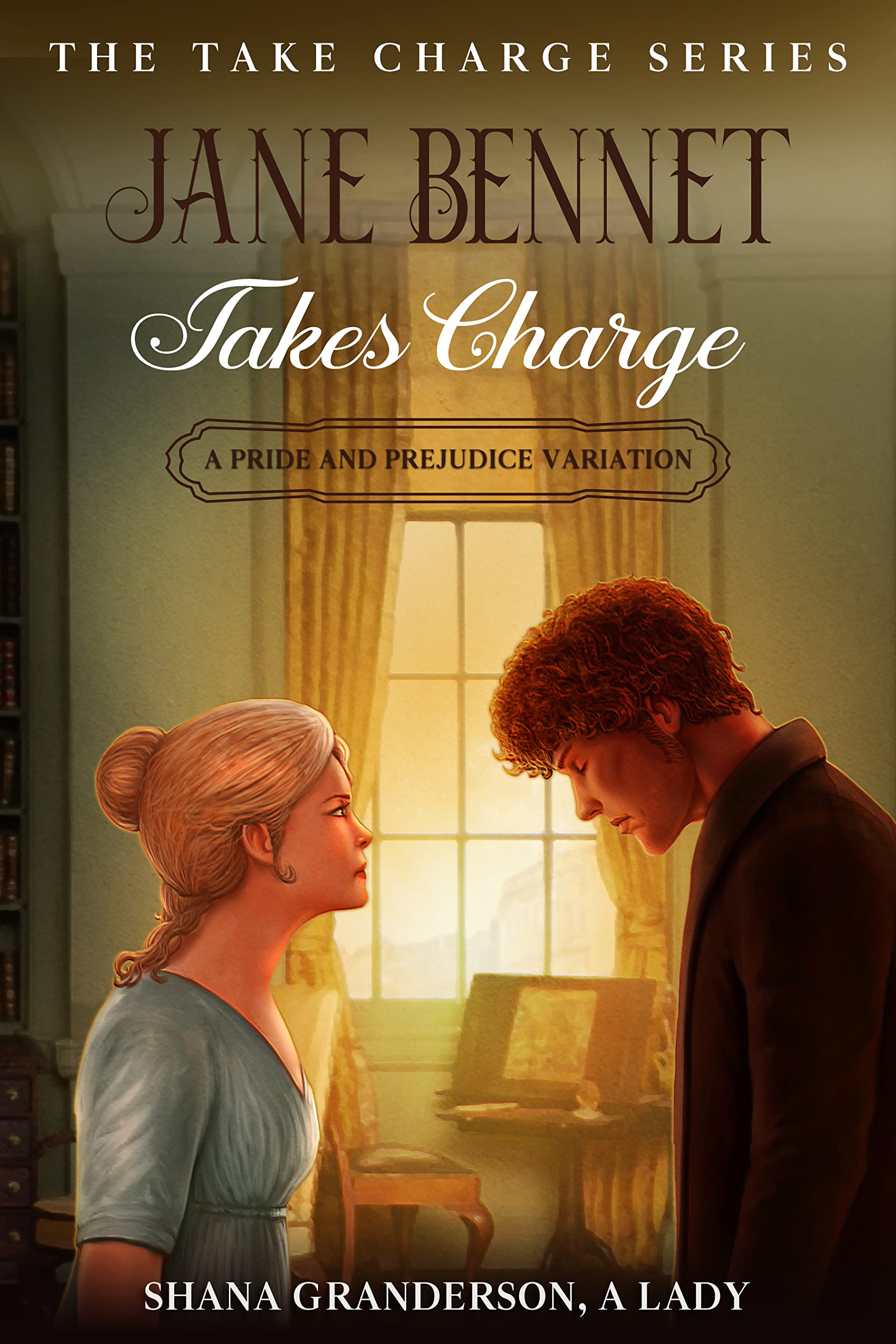 Jane Bennet Takes Charge book cover