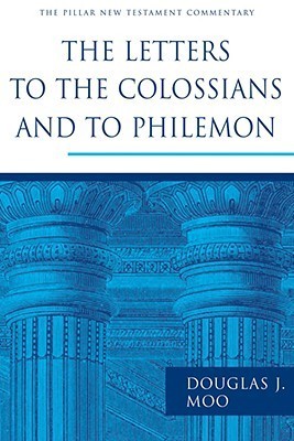 The Letters to the Colossians and to Philemon (The Pillar New Testament Commentary book cover