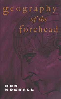 Geography of the Forehead book cover