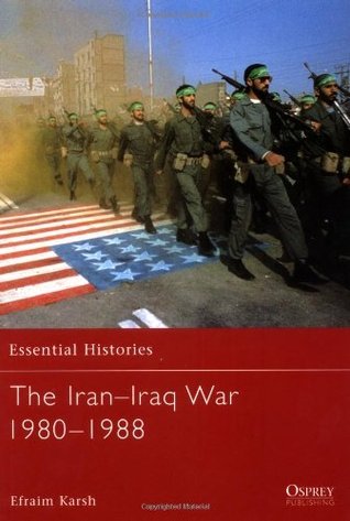 The Iran-Iraq War 1980-1988 book cover