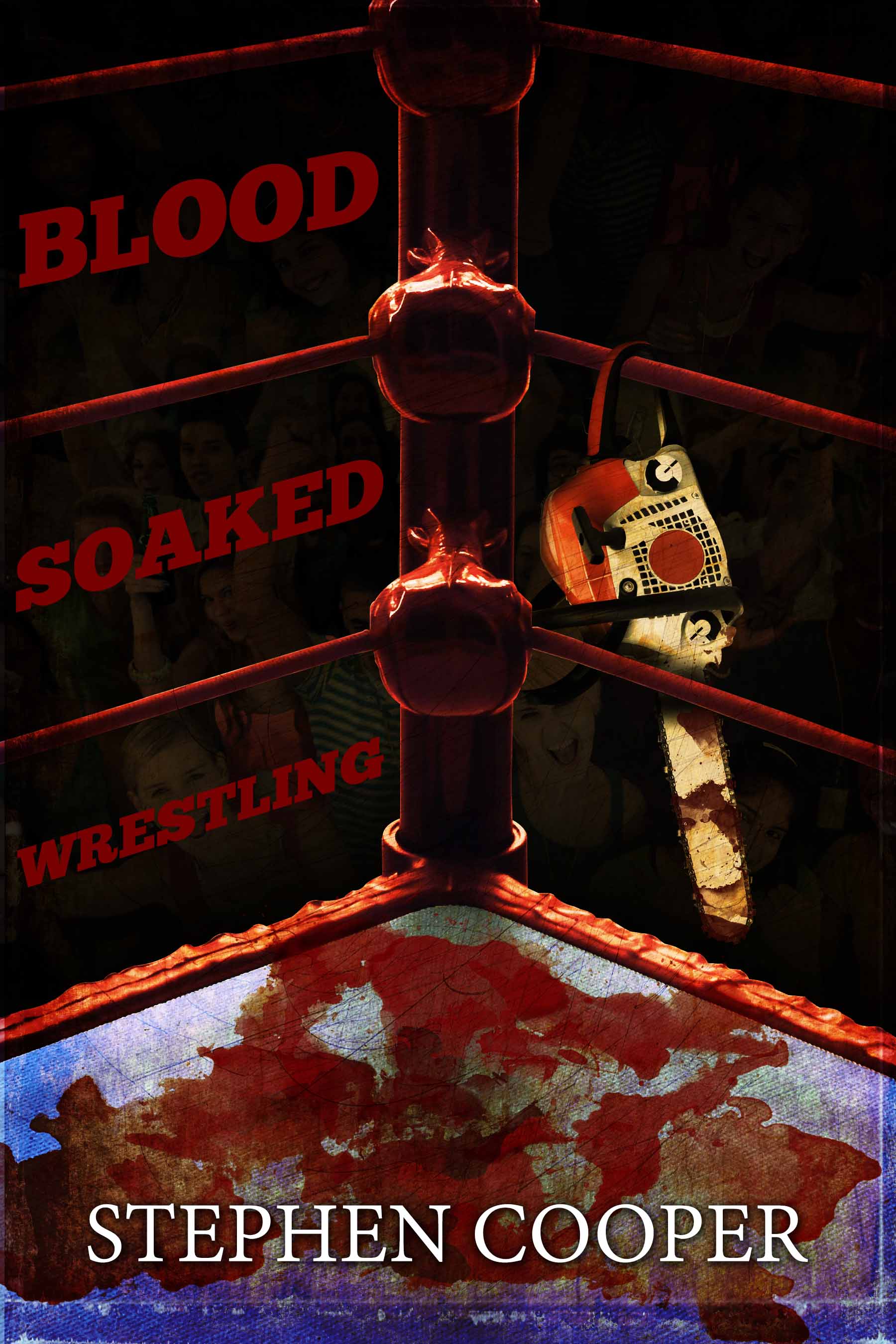 Blood-Soaked Wrestling book cover