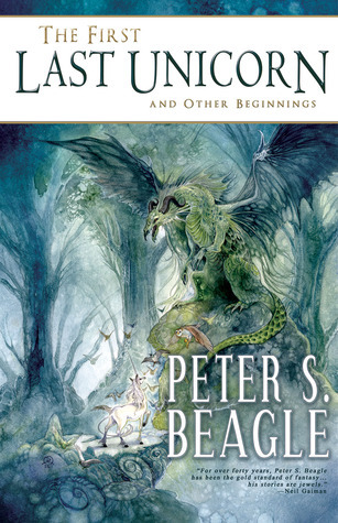 The First Last Unicorn and Other Beginnings book cover