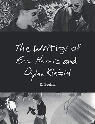 The Writings of Eric Harris and Dylan Klebold book cover